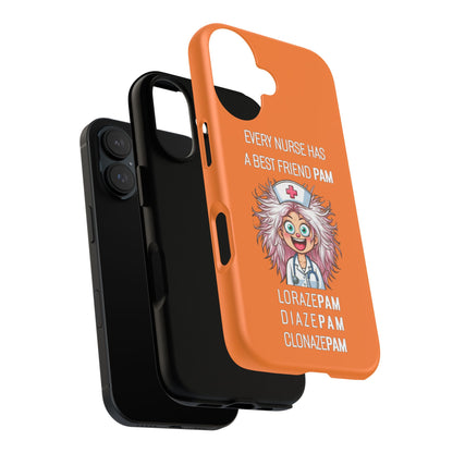 Nurse iPhone Tough Case - Every Nurse Has a Friend Named PAM Design (1) - Orange