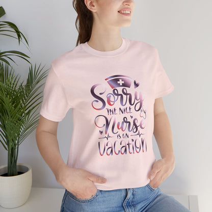 Sorry The Nice Nurse Is On Vacation gradient 3