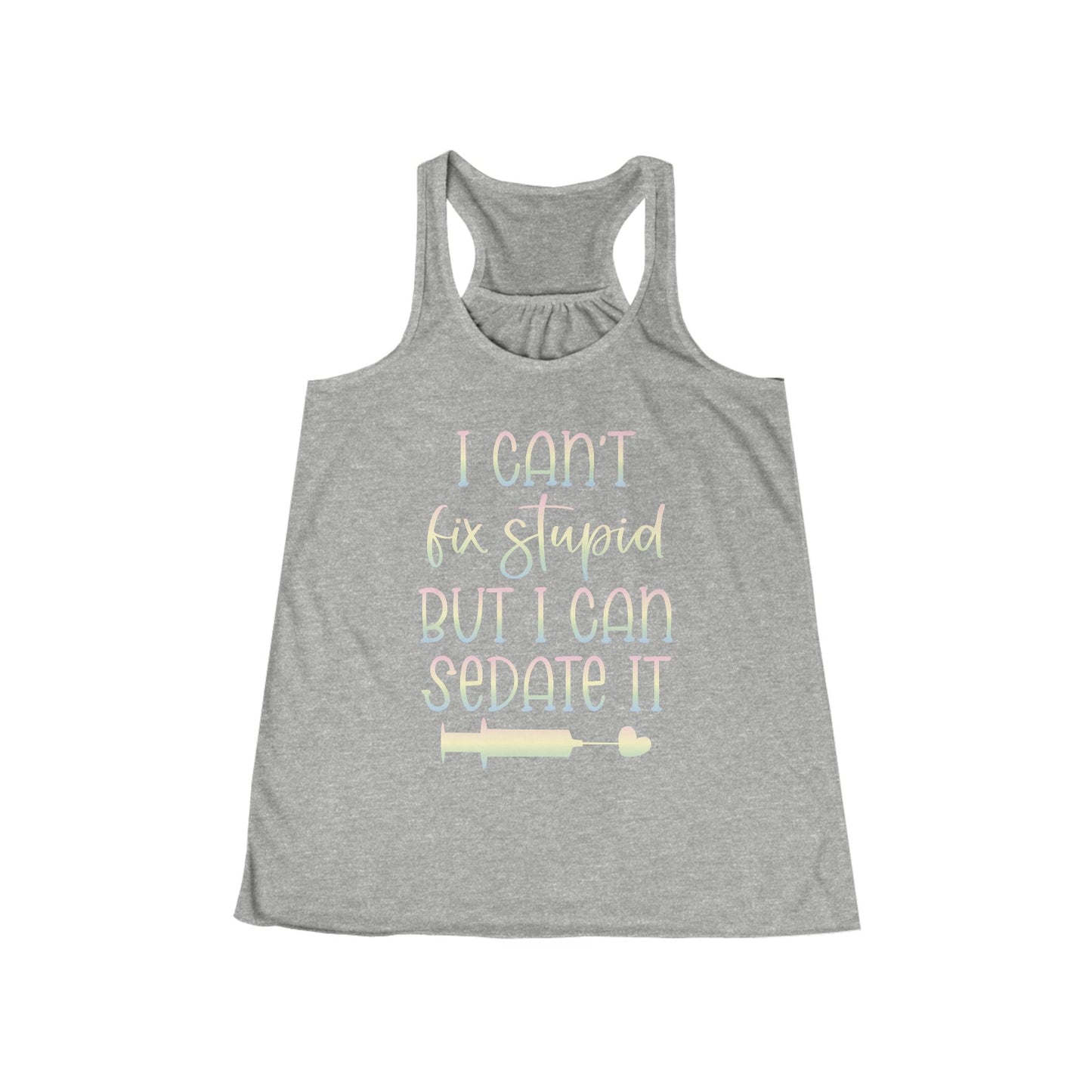 I Can't Fix Stupid But I Can Sedate It pastel