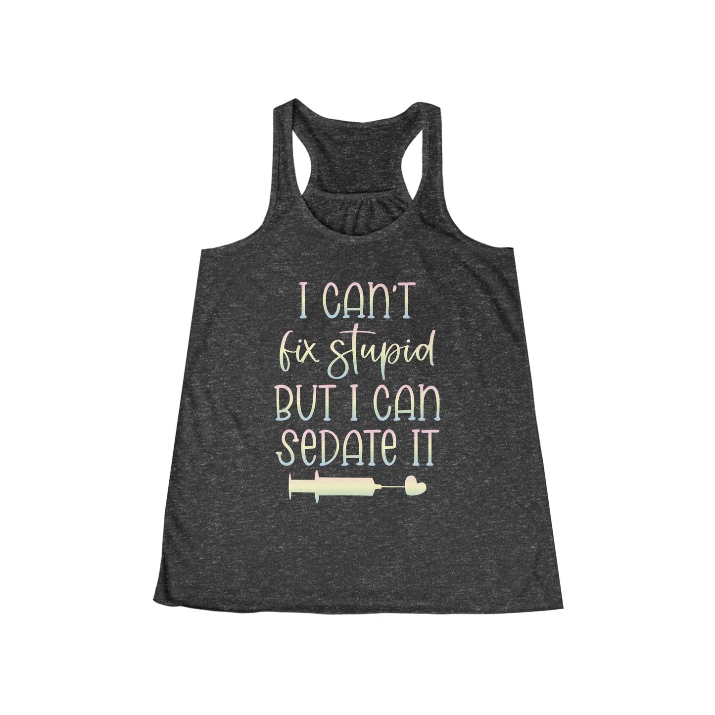 I Can't Fix Stupid But I Can Sedate It pastel