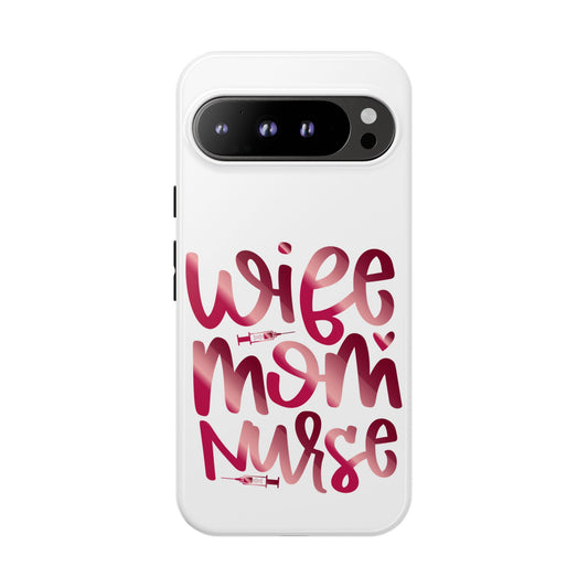 Google Pixel Tough Case - Wife Mom Nurse - White