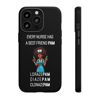 Nurse iPhone Tough Case - Every Nurse Has a Friend Named PAM Design (3) - Black