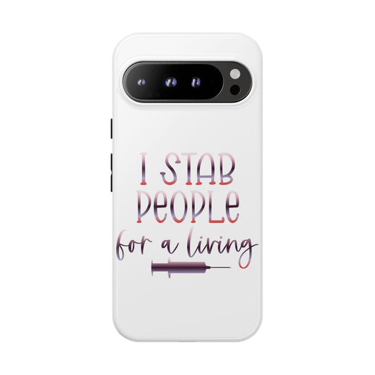 Google Pixel Tough Case - I Stab People For a Living - White
