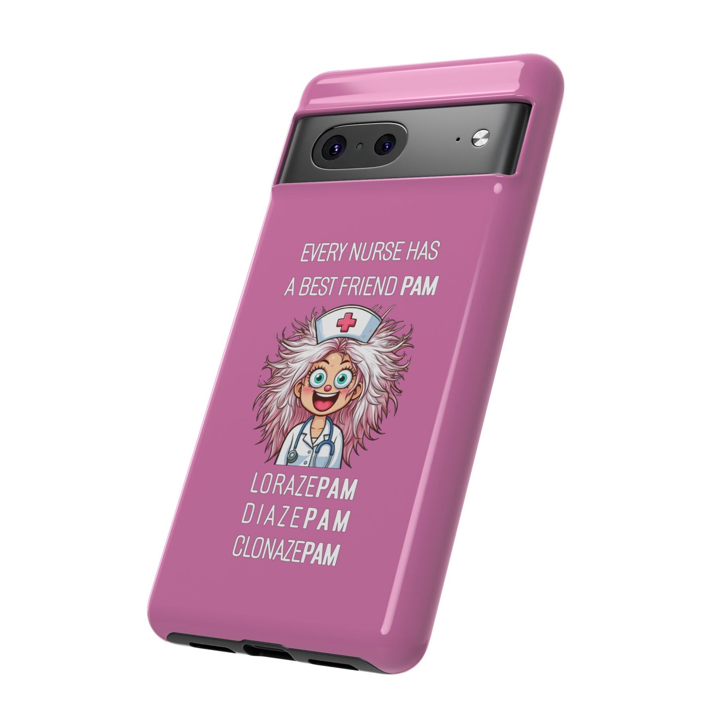 Nurse Google Pixel Tough Case - Every Nurse Has a Friend Named PAM Design (1) - Light Pink