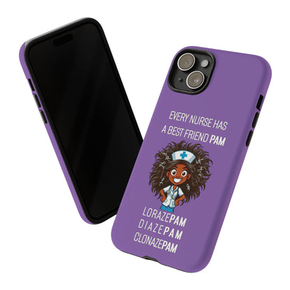 Nurse iPhone Tough Case - Every Nurse Has a Friend Named PAM Design (2) - Light Purple