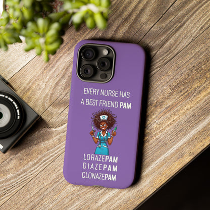 Nurse iPhone Tough Case - Every Nurse Has a Friend Named PAM Design (3) - Light Purple