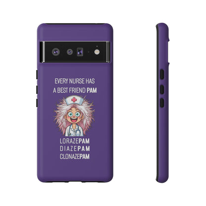 Nurse Google Pixel Tough Case - Every Nurse Has a Friend Named PAM Design (1) - Dark Purple