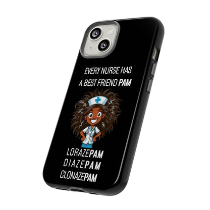 Nurse iPhone Tough Case - Every Nurse Has a Friend Named PAM Design (2) - Black