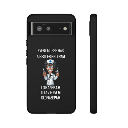 Nurse Google Pixel Tough Case - Every Nurse Has a Friend Named PAM Design (5) - Black