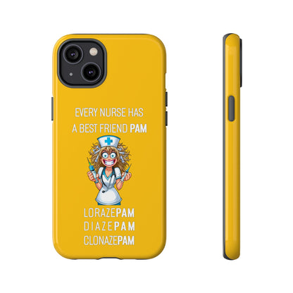 Nurse iPhone Tough Case - Every Nurse Has a Friend Named PAM Design (4) - Yellow