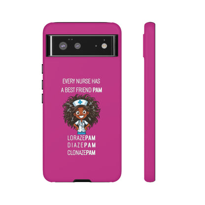 Nurse Google Pixel Tough Case - Every Nurse Has a Friend Named PAM Design (2) - Pink