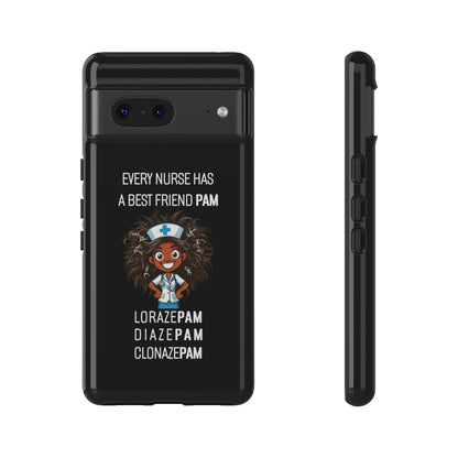 Nurse Google Pixel Tough Case - Every Nurse Has a Friend Named PAM Design (2) - Black