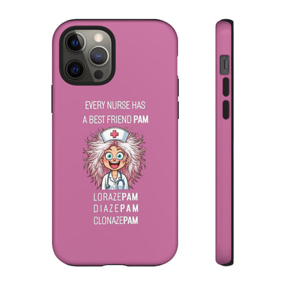 Nurse iPhone Tough Case - Every Nurse Has a Friend Named PAM Design (1) - Light Pink