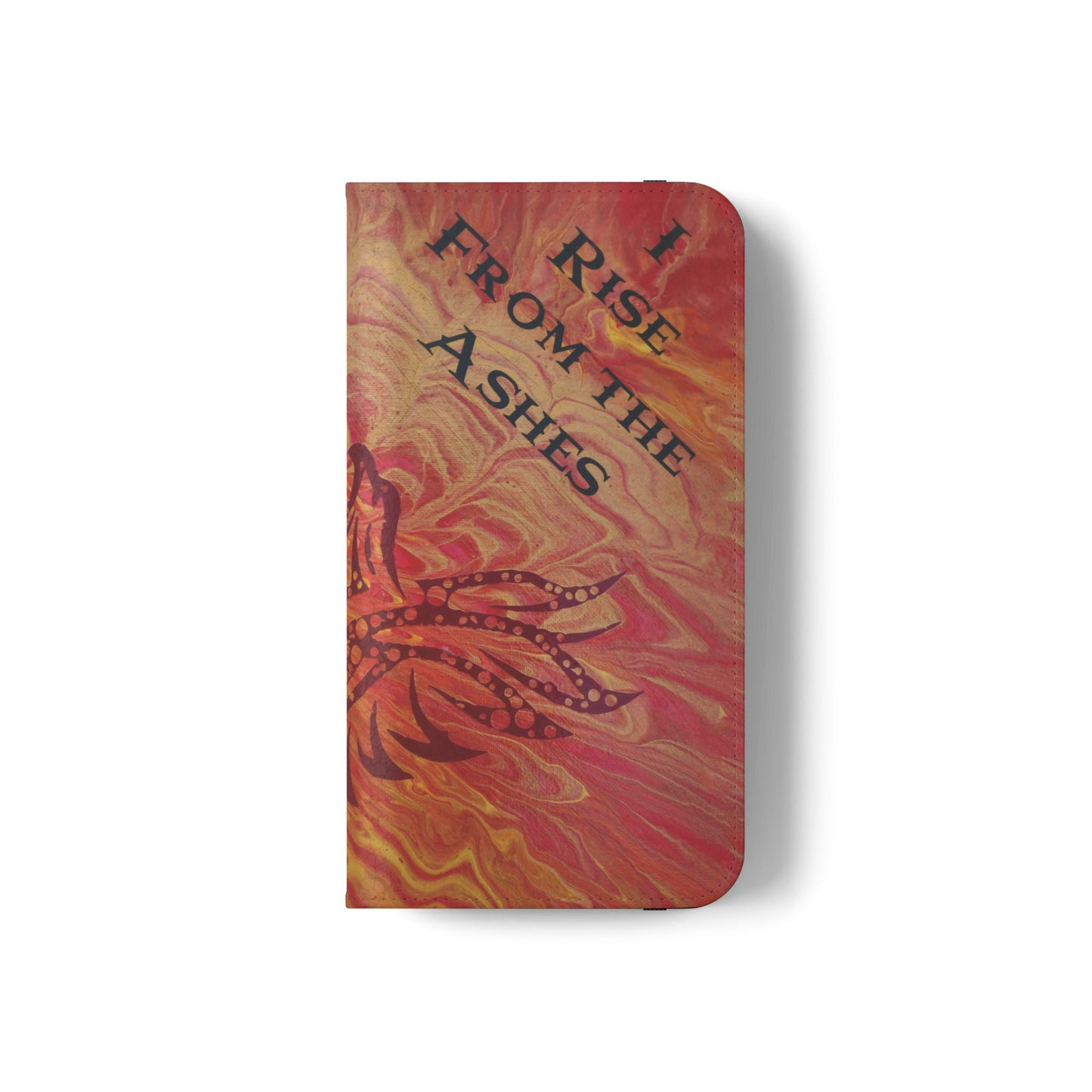 Faux Leather Wallet Phone Case - iPhone & Galaxy - I Rise From the Ashes