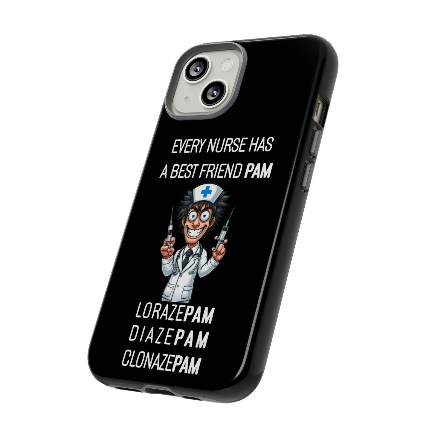 Nurse iPhone Tough Case - Every Nurse Has a Friend Named PAM Design (5) - Black