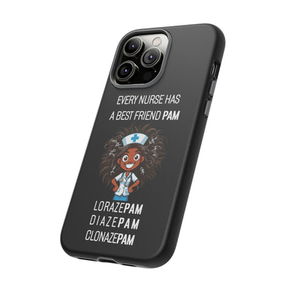 Nurse iPhone Tough Case - Every Nurse Has a Friend Named PAM Design (2) - Black