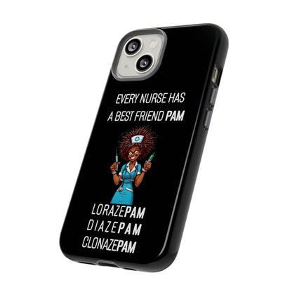 Nurse iPhone Tough Case - Every Nurse Has a Friend Named PAM Design (3) - Black