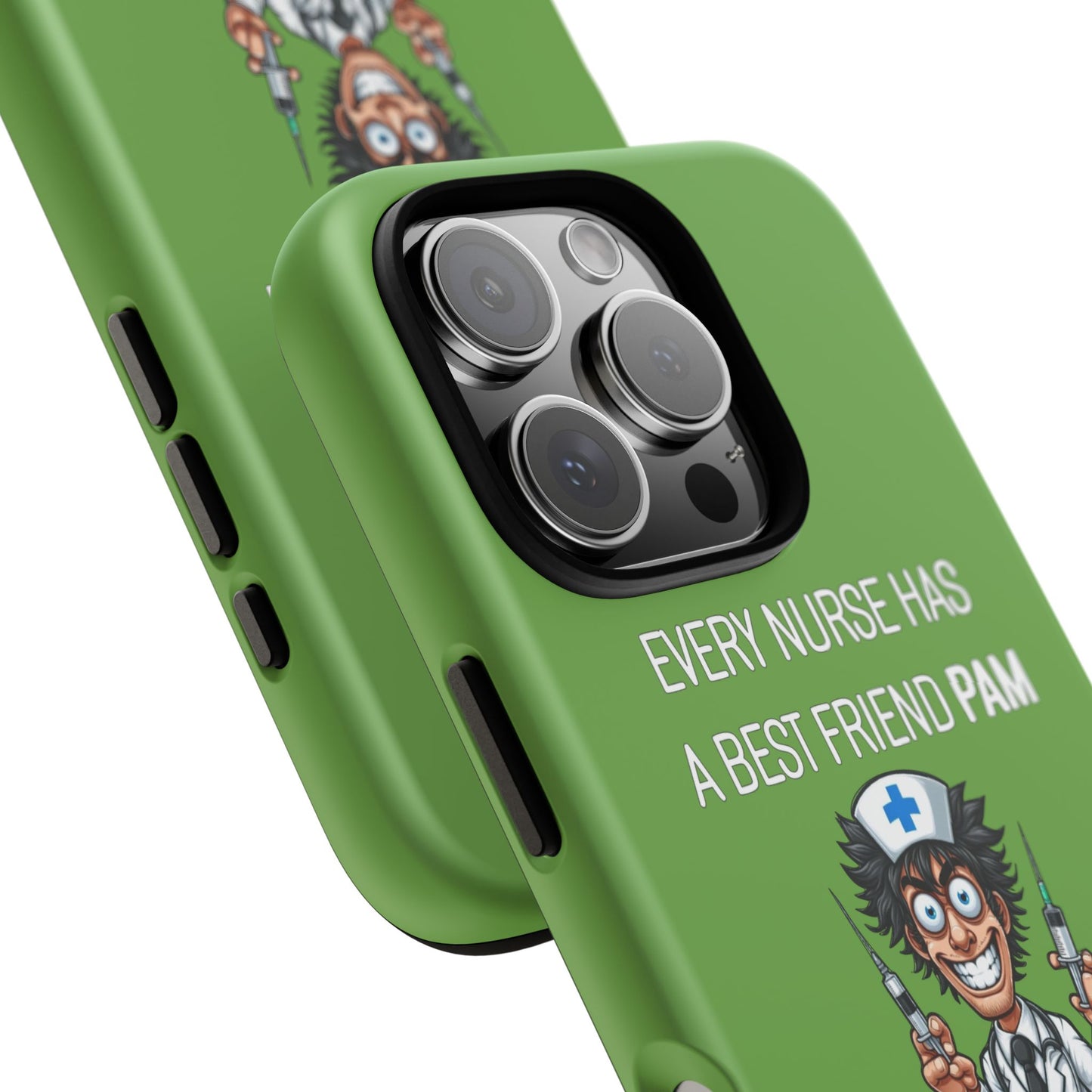 Nurse iPhone Tough Case - Every Nurse Has a Friend Named PAM Design (5) - Green