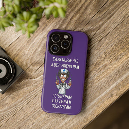 Nurse iPhone Tough Case - Every Nurse Has a Friend Named PAM Design (5) - Dark Purple