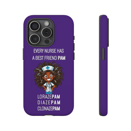 Nurse iPhone Tough Case - Every Nurse Has a Friend Named PAM Design (2) - Dark Purple