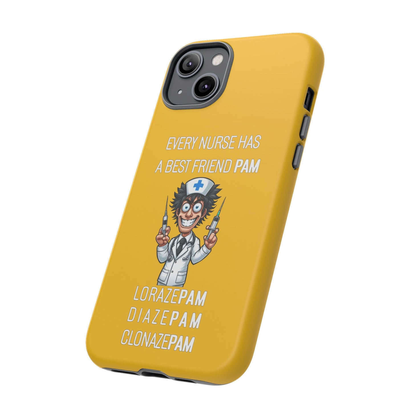 Nurse iPhone Tough Case - Every Nurse Has a Friend Named PAM Design (5) - Yellow