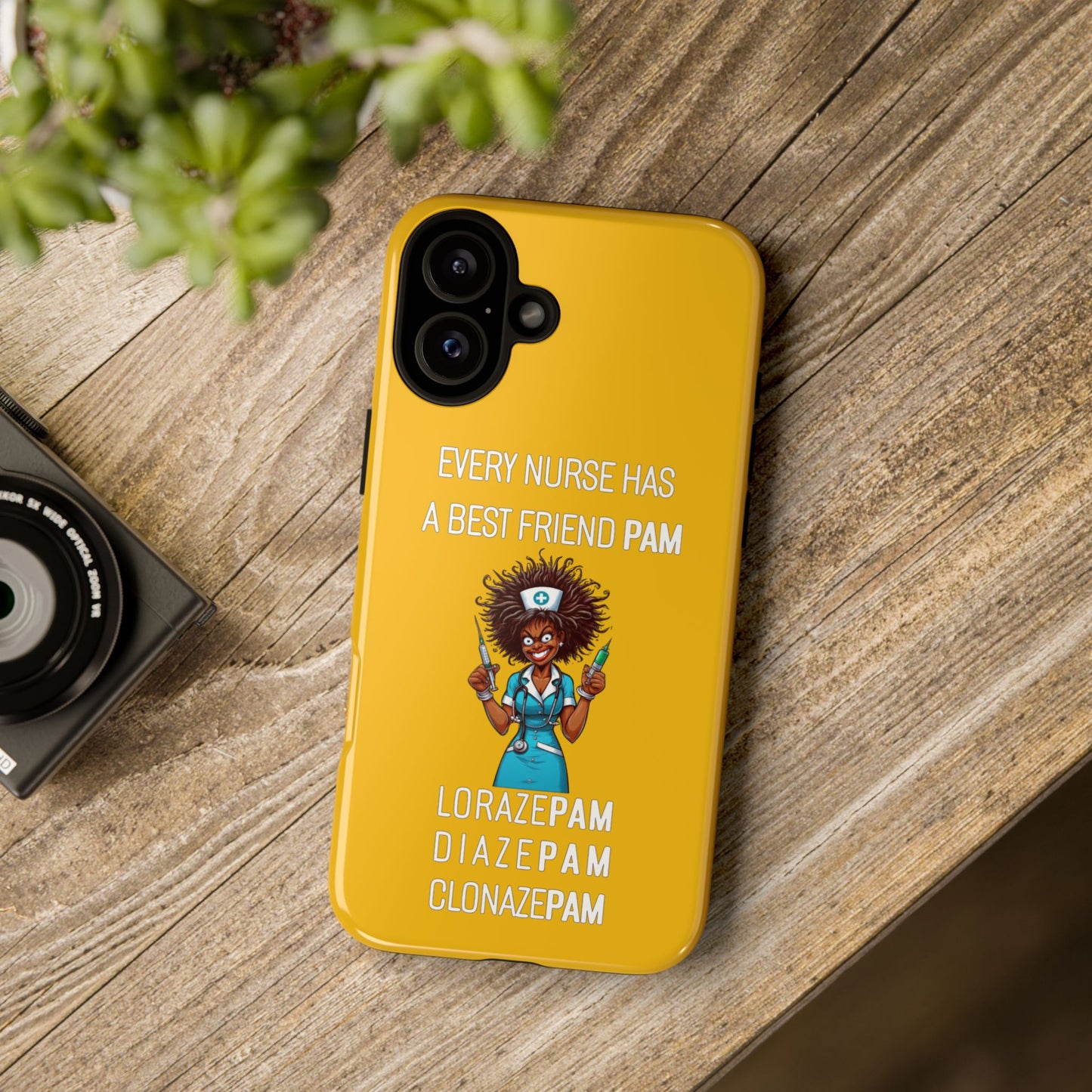 Nurse iPhone Tough Case - Every Nurse Has a Friend Named PAM Design (3) - Yellow