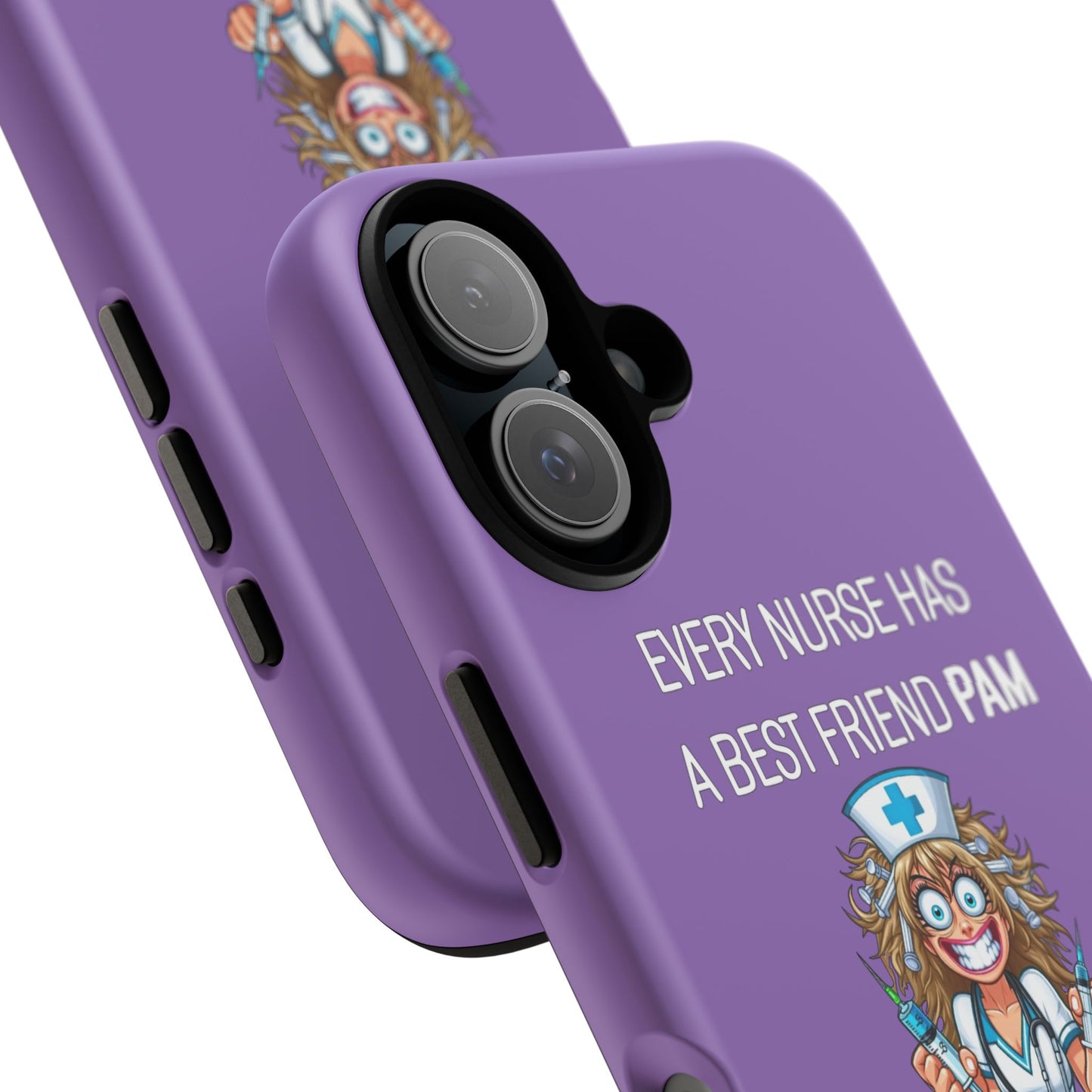 Nurse iPhone Tough Case - Every Nurse Has a Friend Named PAM Design (4) - Light Purple