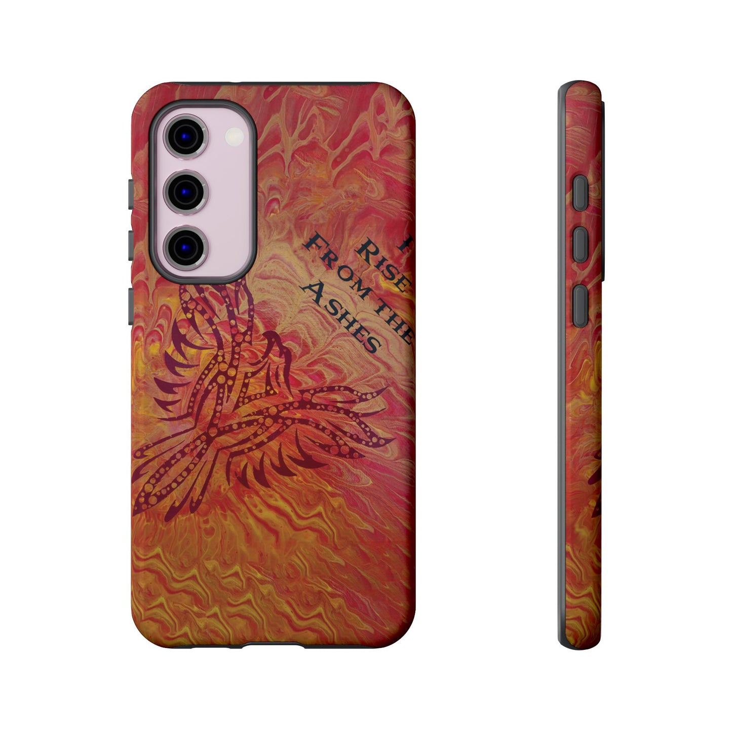 Tough Case - Samsung Galaxy - I Rise From the Ashes