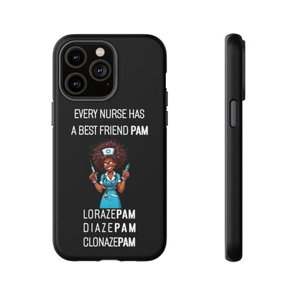 Nurse iPhone Tough Case - Every Nurse Has a Friend Named PAM Design (3) - Black