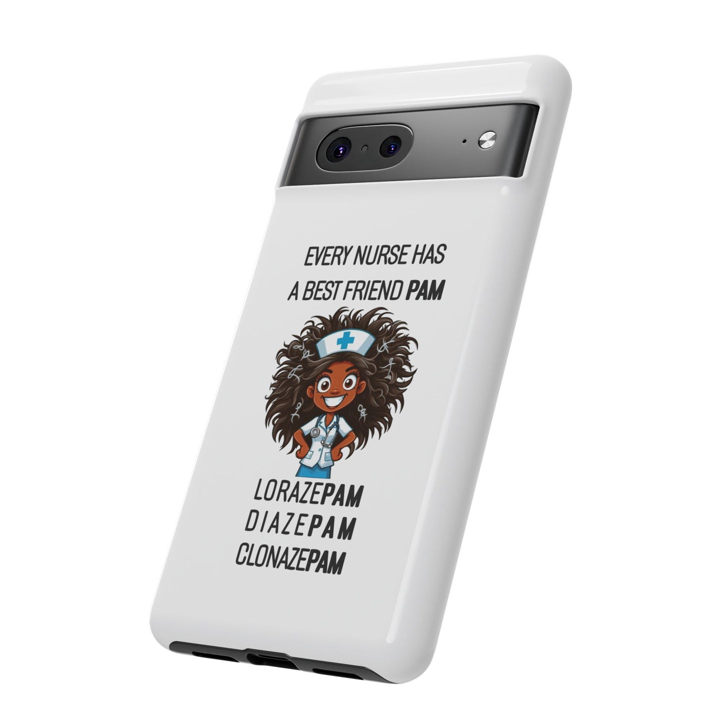 Nurse Google Pixel Tough Case - Every Nurse Has a Friend Named PAM Design (2) - White