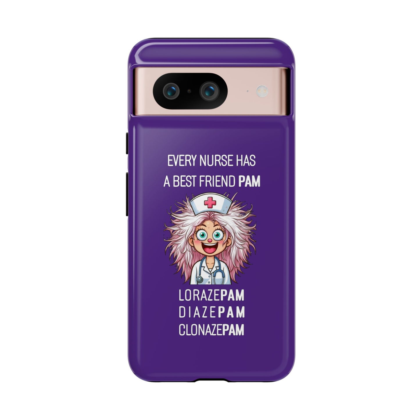 Nurse Google Pixel Tough Case - Every Nurse Has a Friend Named PAM Design (1) - Dark Purple