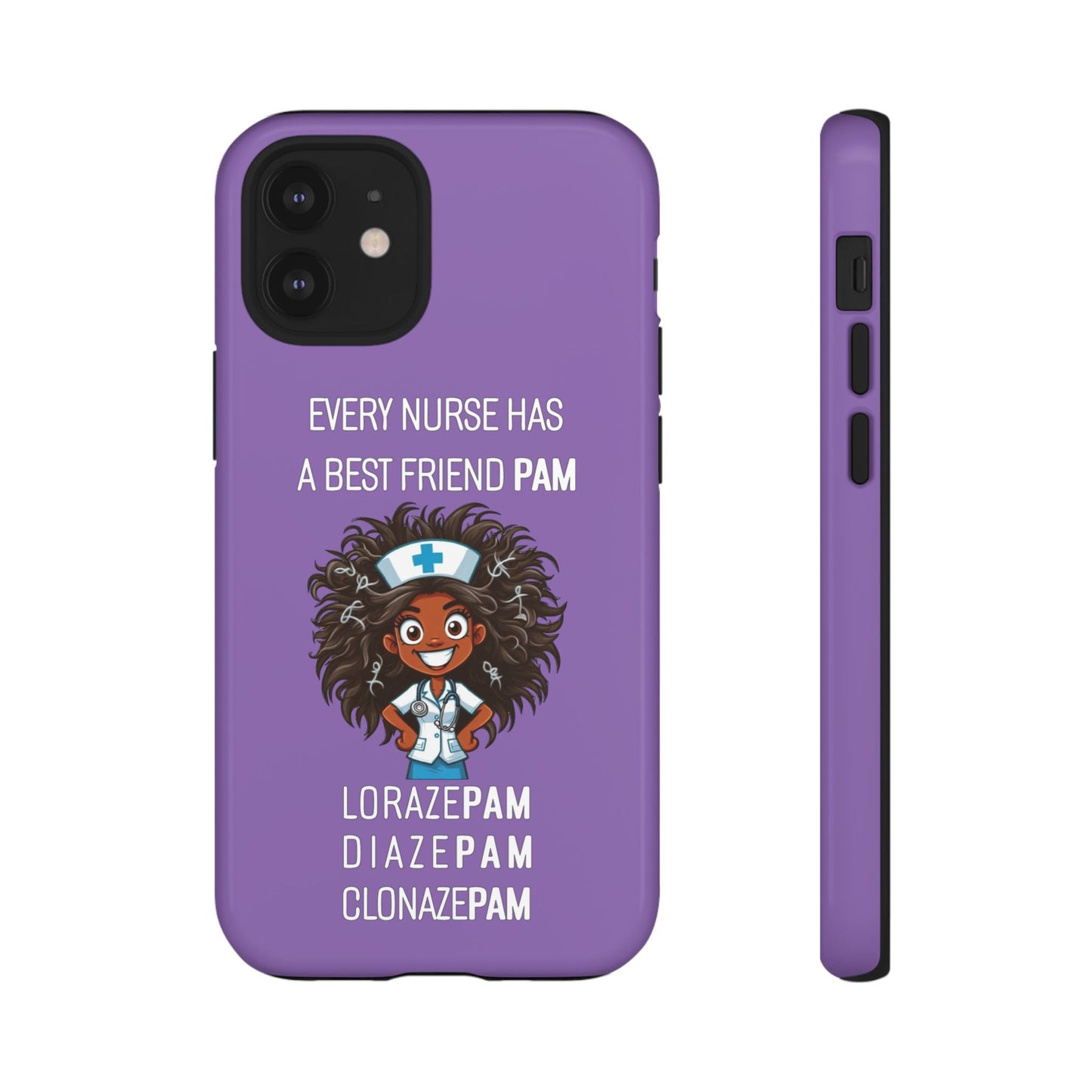 Nurse iPhone Tough Case - Every Nurse Has a Friend Named PAM Design (2) - Light Purple