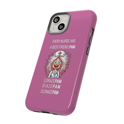 Nurse iPhone Tough Case - Every Nurse Has a Friend Named PAM Design (1) - Light Pink