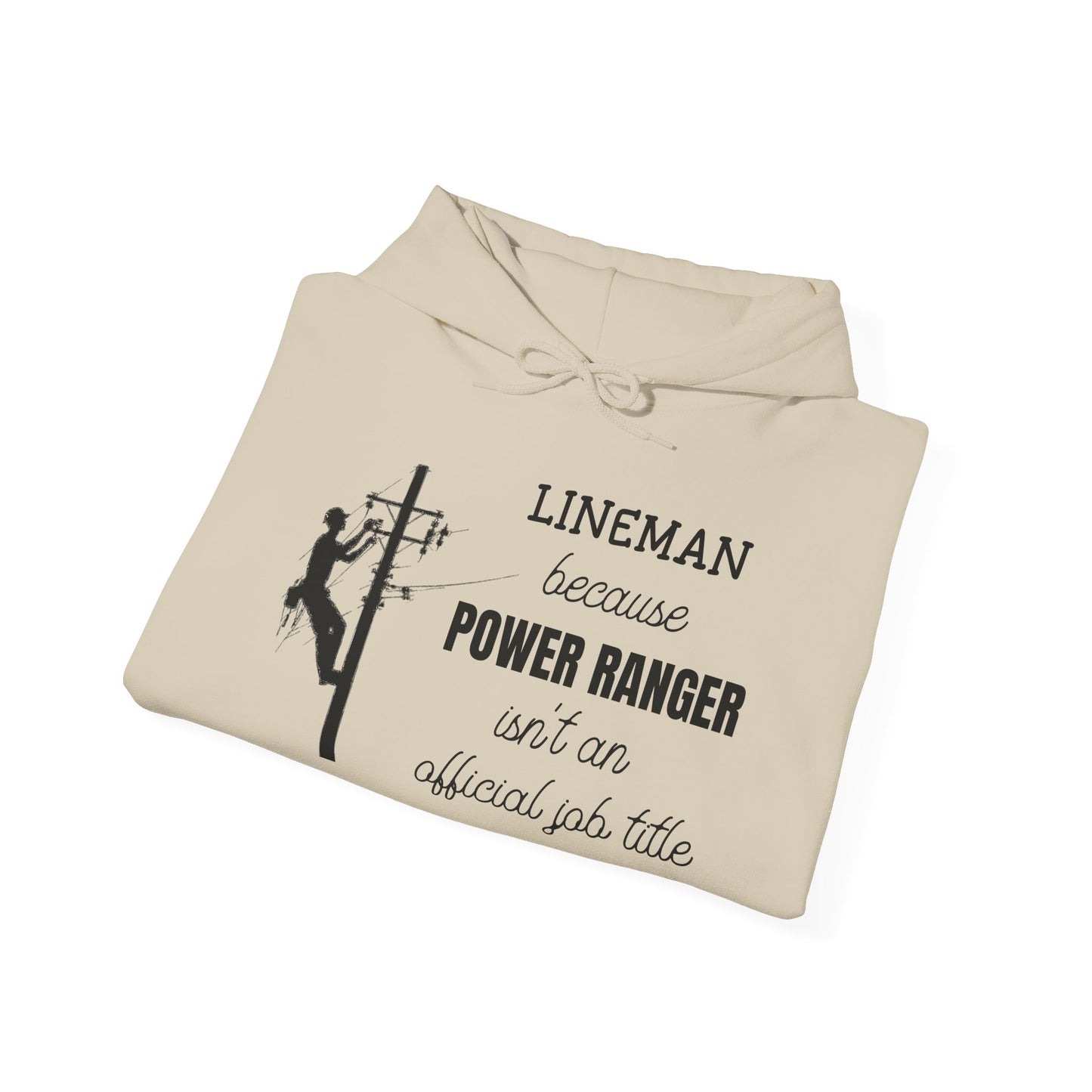 Gildan Hoodie - Power Ranger Isn't an Official Job Title (male)