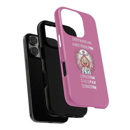 Nurse iPhone Tough Case - Every Nurse Has a Friend Named PAM Design (1) - Light Pink