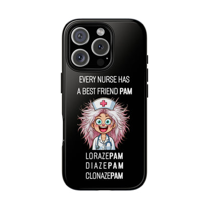 Nurse iPhone Tough Case - Every Nurse Has a Friend Named PAM Design (1) - Black