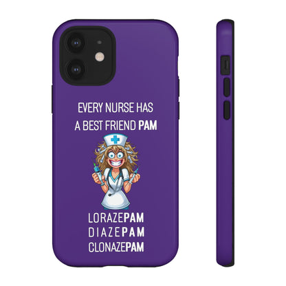 Nurse iPhone Tough Case - Every Nurse Has a Friend Named PAM Design (4) - Dark Purple