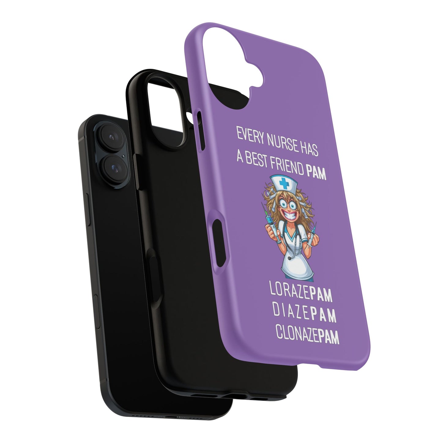 Nurse iPhone Tough Case - Every Nurse Has a Friend Named PAM Design (4) - Light Purple