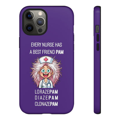 Nurse iPhone Tough Case - Every Nurse Has a Friend Named PAM Design (1) - Dark Purple