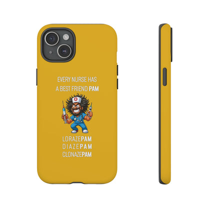 Nurse iPhone Tough Case - Every Nurse Has a Friend Named PAM Design (6) - Yellow