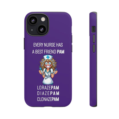 Nurse iPhone Tough Case - Every Nurse Has a Friend Named PAM Design (4) - Dark Purple