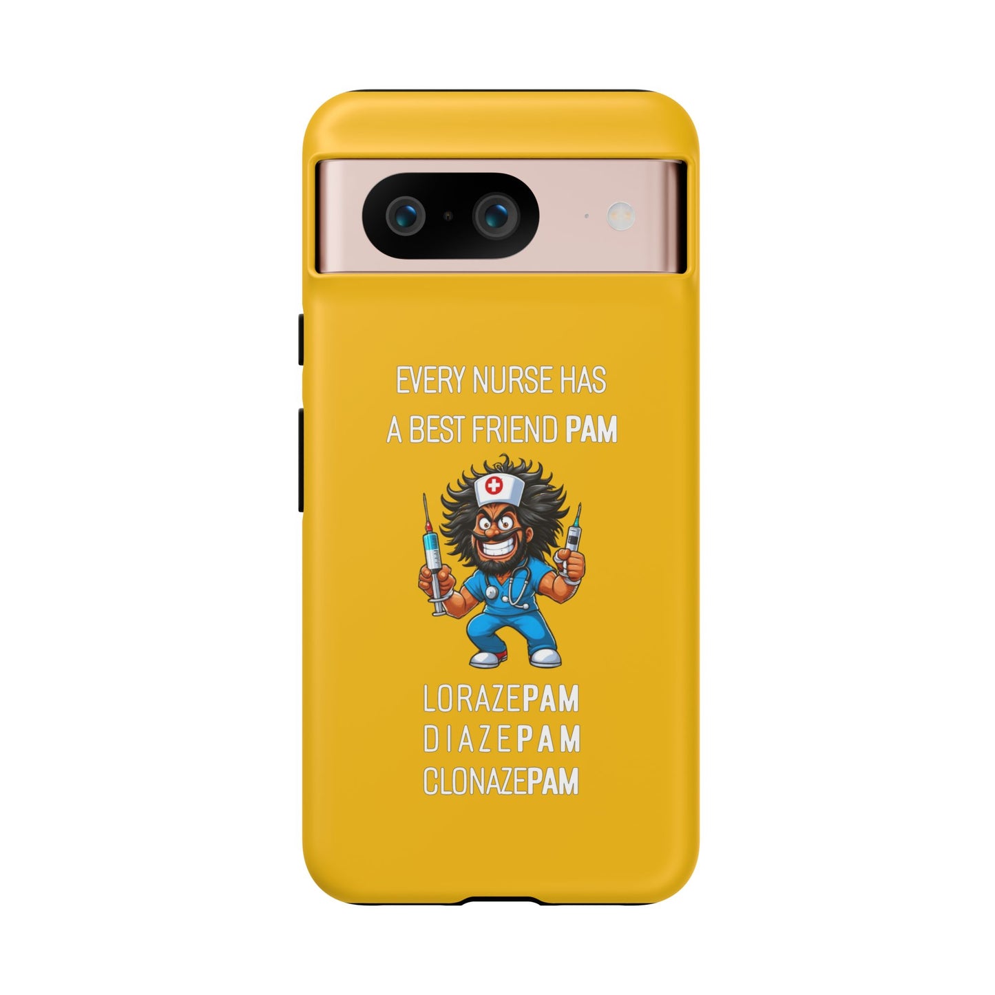 Nurse Google Pixel Tough Case - Every Nurse Has a Friend Named PAM Design (6) - Yellow