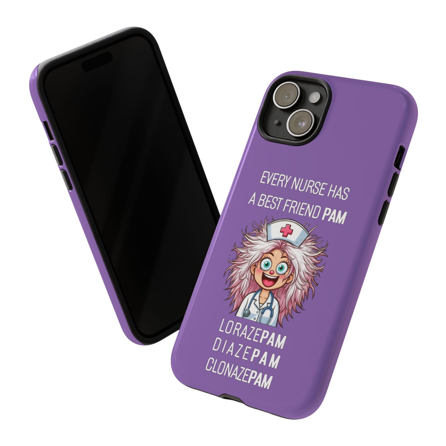 Nurse iPhone Tough Case - Every Nurse Has a Friend Named PAM Design (1) - Light Purple