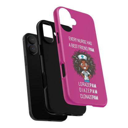 Nurse iPhone Tough Case - Every Nurse Has a Friend Named PAM Design (2) - Pink