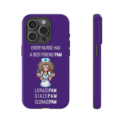 Nurse iPhone Tough Case - Every Nurse Has a Friend Named PAM Design (4) - Dark Purple