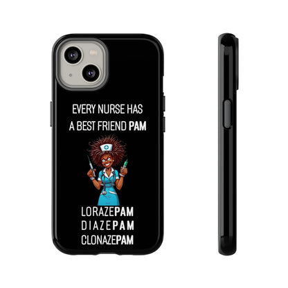 Nurse iPhone Tough Case - Every Nurse Has a Friend Named PAM Design (3) - Black