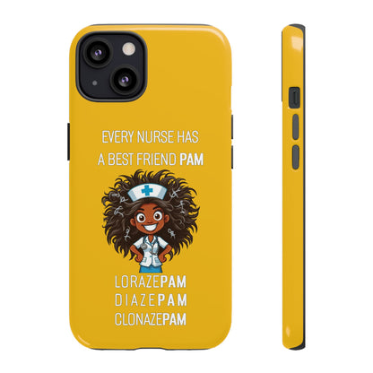 Nurse iPhone Tough Case - Every Nurse Has a Friend Named PAM Design (2) - Yellow