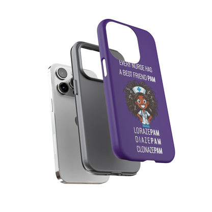 Nurse iPhone Tough Case - Every Nurse Has a Friend Named PAM Design (2) - Dark Purple