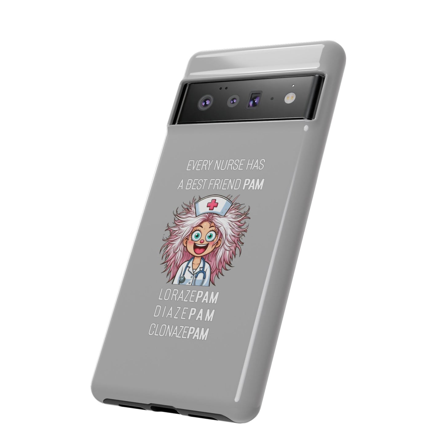 Nurse Google Pixel Tough Case - Every Nurse Has a Friend Named PAM Design (1) - Light Grey