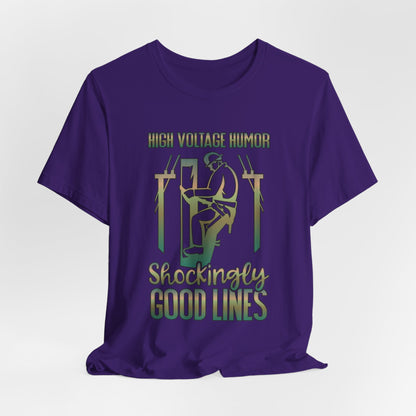 Lineman T-shirt - High Voltage Humor Shockingly Good Lines-copper patina